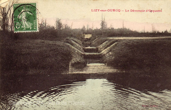 LIZY-sur-OURCQ — Le Déversoir d'Ocquerre — Carte postale août 1908 (date de la Poste), éditeur Soyer. Collection J.-P. LEPELLETIER.